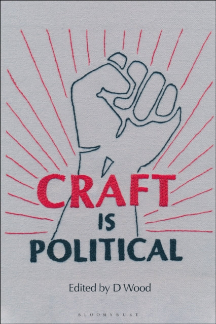 Craft Is Political