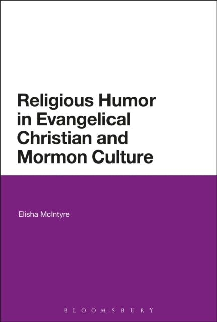 Religious Humor In Evangelical Christian By Mcintyre, Elisha