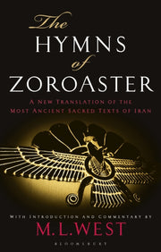 Hymns Of Zoroaster By West, M L (traslator