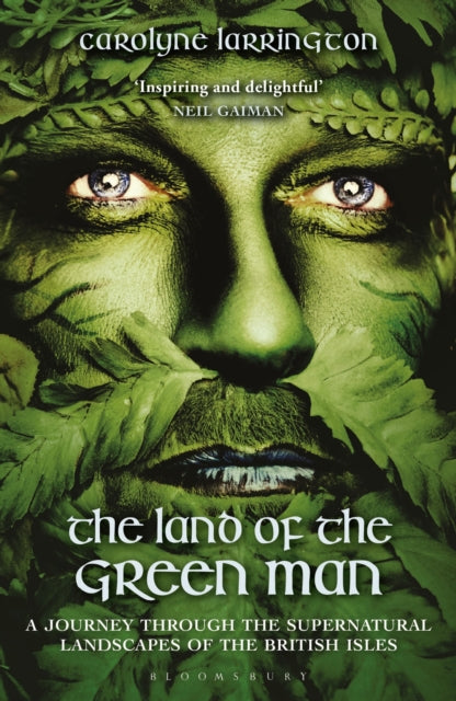 Land Of The Green Man By Larrington, Carolyne