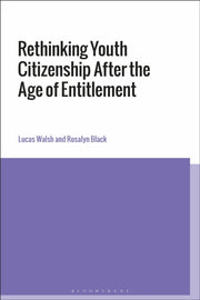 Rethinking Youth Citizenship After The A By Walsh, Lucas