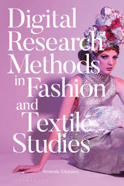 Digital Research Methods/fashion & Textl By Sikarskie, Amanda