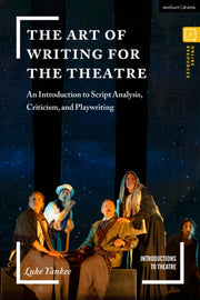 Art Of Writing For The Theatre By Yankee, Luke