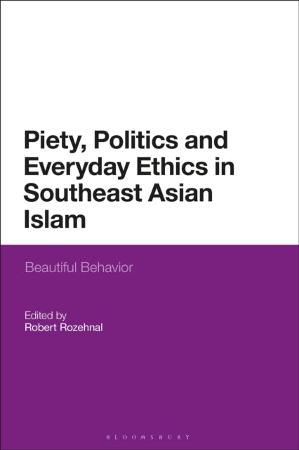 Piety Politics & Everyday Ethics In Sout