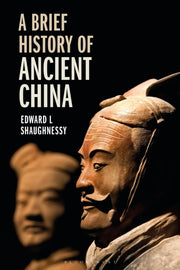 A Brief History Of Ancient China By Edward L Shaughnessy