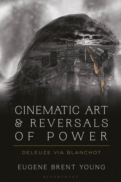 Cinematic Art And Reversals Of Powe