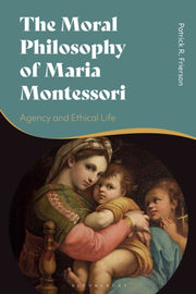 Moral Philosophy Of Maria Montessor