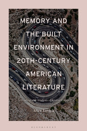 Memory & Built Environment In 20thcentur