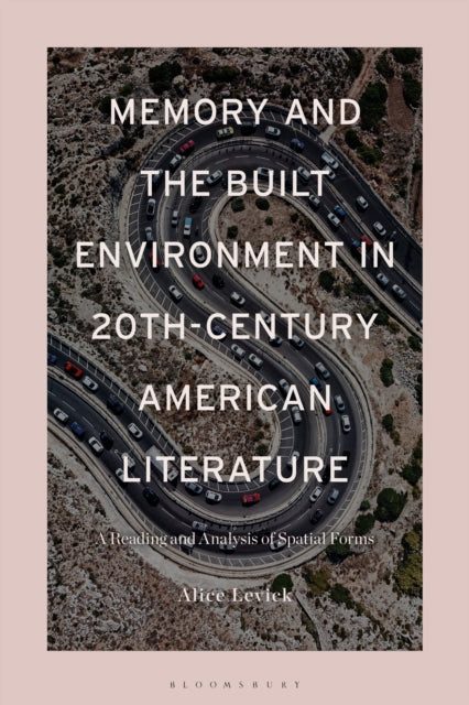 Memory & Built Environment In 20thcentur