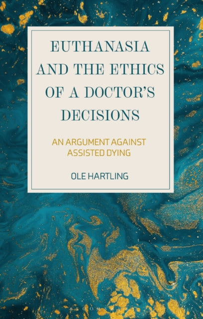 Euthanasia & The Ethics Of A Doctors Dec