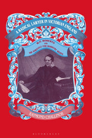 Radical Lawyer In Victorian England