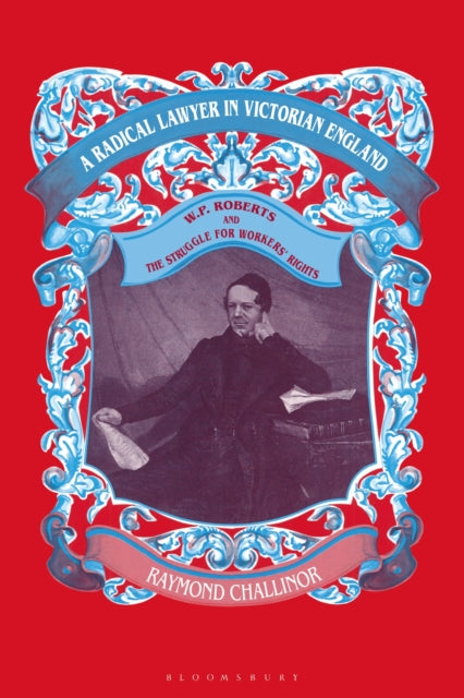 Radical Lawyer In Victorian England