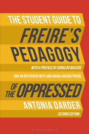 Student Guide To Freires Pedagogy Of The By Darder, Antonia