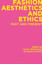 Fashion Aesthetics & Ethics