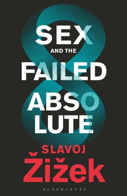 Sex & The Failed Absolute