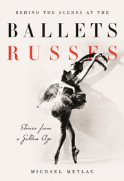 Behind The Scenes At The Ballets Russes