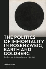 Politics Of Immortality In Rosenzwe By Bjork Marten