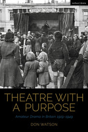 Theatre With A Purpose: Amateur Drama In