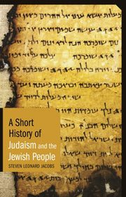 Short History Of Judaism & The Jewish Pe By Steven Leonard Jacob