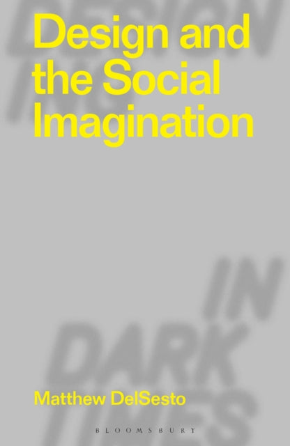 Design & The Social Imagination