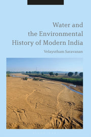 Water & The Environmental History Of Mod By Velayutham Saravanan