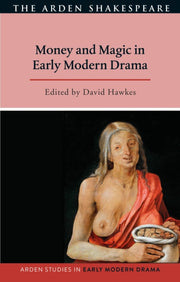 Money And Magic In Early Modern Dra