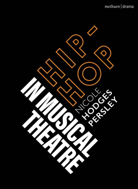 Hiphop In Musical Theatre By Persley, Nicole
