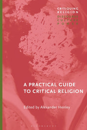 Practical Guide To Critical Religion
