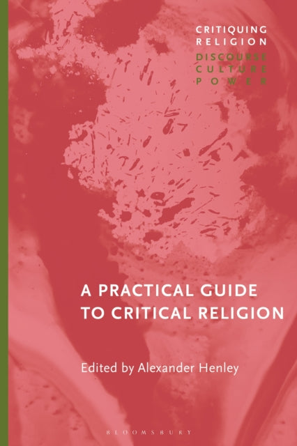 Practical Guide To Critical Religion