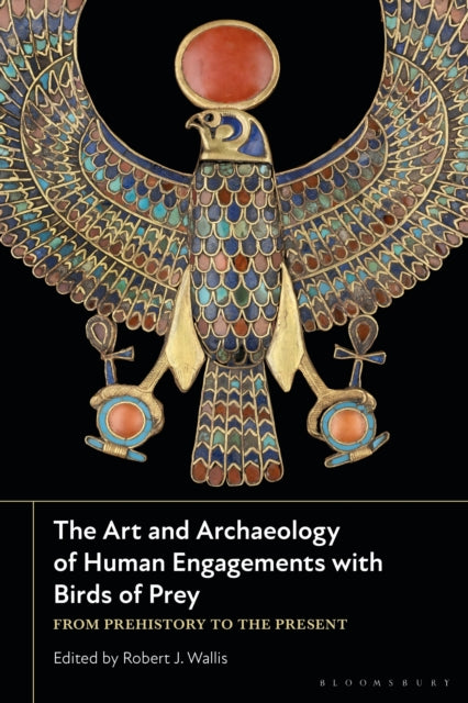 Art And Archaeology Of Human Engage By Wallis Robert J