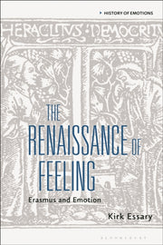 The Renaissance Of Feeling: Erasmus And