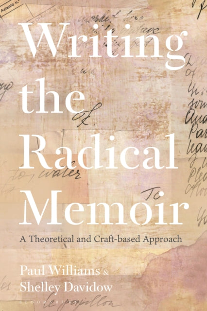 Writing The Radical Memoir