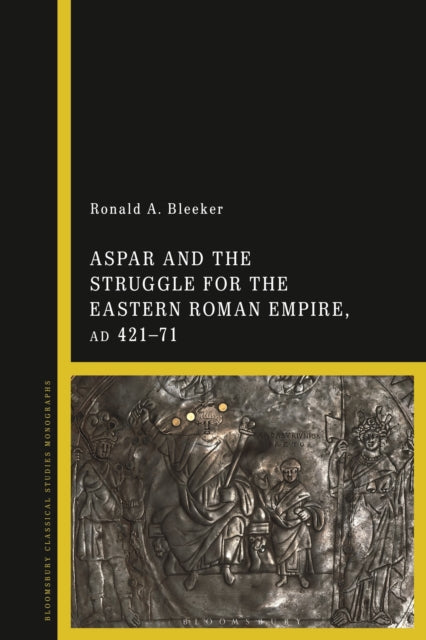 Aspar And The Struggle For The East
