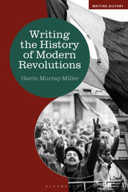 Writing The History Of Modern Revolution