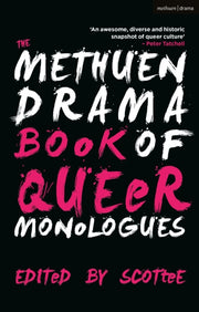 The Methuen Drama Book Of Queer Monologu