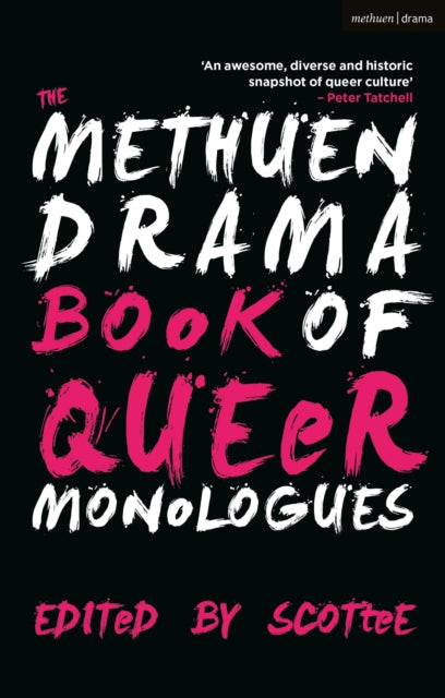 The Methuen Drama Book Of Queer Monologu
