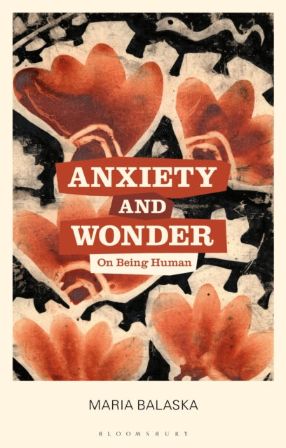 Anxiety & Wonder