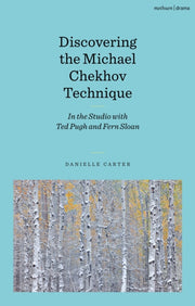 Discovering The Michael Chekhov Techniq