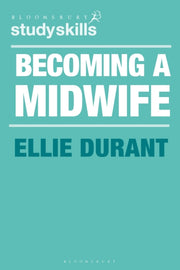 Becoming A Midwife A Student Guide