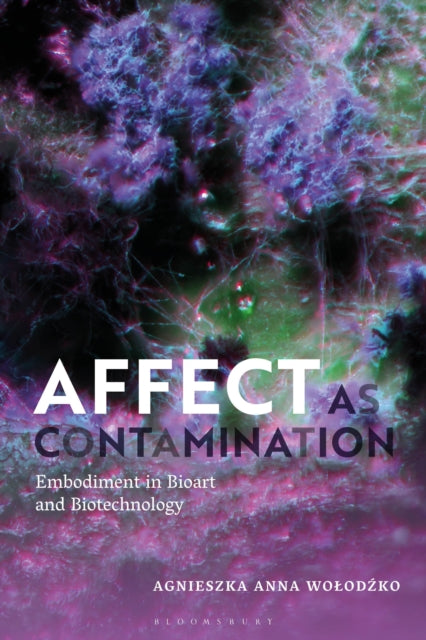 Affect As Contamination By Wolodzko Agnieszka