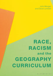 Race Racism & The Geography Curriculum