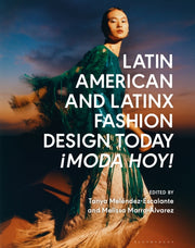 Latin American & Latinx Fashion Design By Melendez Escalante T