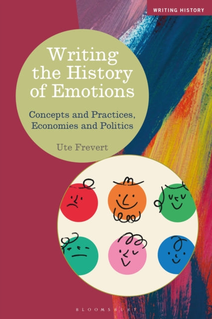 Writing The History Of Emotions By Frevert, Ute