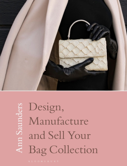 Design Manufacture & Sell/bag Collection