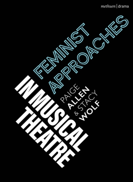 Timt Feminist Approaches In Musical By Wolf Stacy