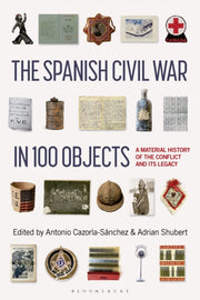 Spanish Civil War In 100 Objects