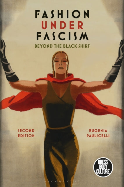 Fashion Under Fascism By Paulicelli, Eugenia
