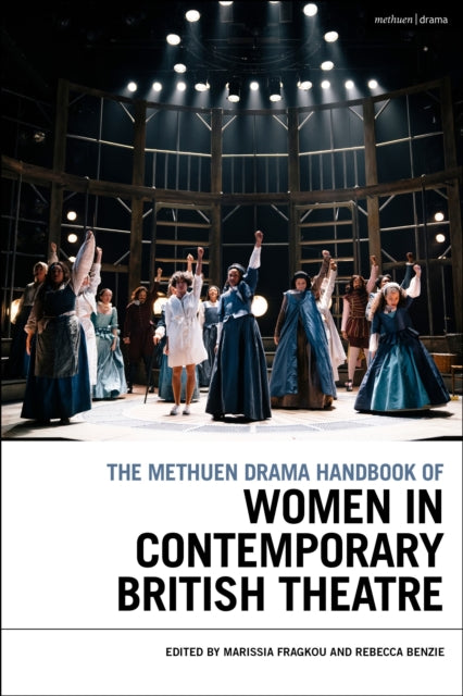 Methuen Drama Handbook Of Women In Conte