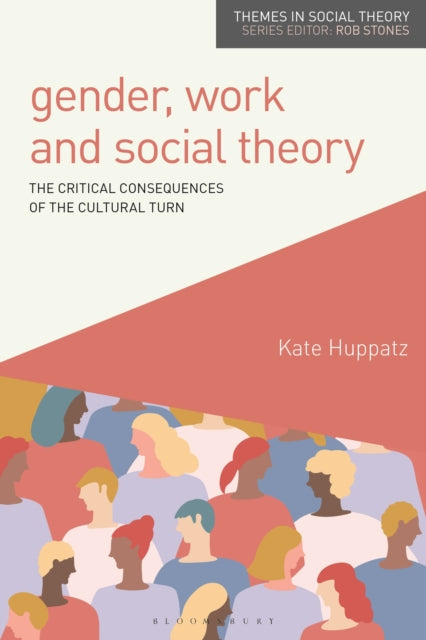 Gender Work & Social Theory