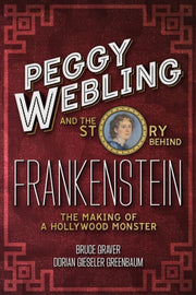 Peggy Webling & The Story Behind Franken